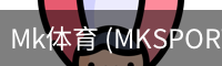 MK体育app